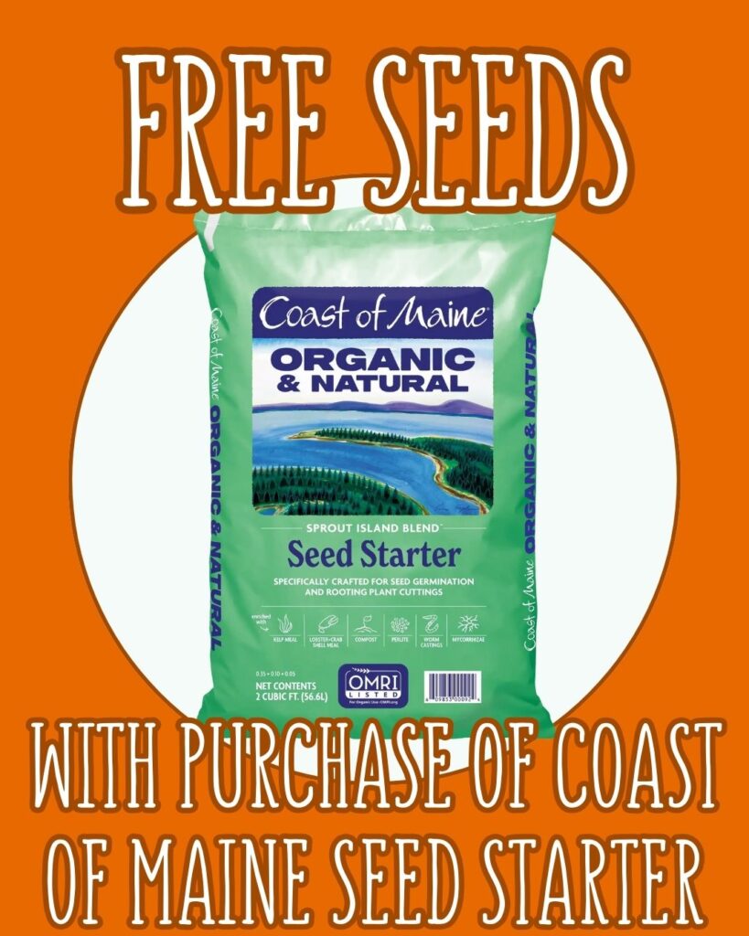 Thomas Greenhouse & Gardens in Mukwonago, WI seed starting special: free seeds with purchase of Coast of Maine Seed Starter, January 29–February 4, 2026.